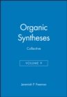 Image for Organic Syntheses, Collective Volume 9