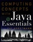 Image for Computing concepts with Java essentials : World Student Edition