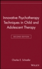 Image for Innovative Psychotherapy Techniques in Child and Adolescent Therapy
