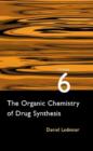 Image for The Organic Chemistry of Drug Synthesis