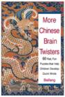 Image for More Chinese brain twisters  : 57 fast, fun puzzles that help children develop quick minds