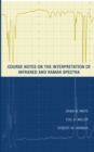 Image for Interpretation of IR and Raman spectra  : deducing structures of complex molecules