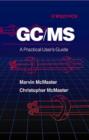 Image for GC/MS  : a practical user&#39;s guide
