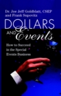 Image for Dollars and events  : how to succeed in the business of special events