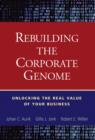 Image for Rebuilding the corporate genome  : unlocking the real value of your business