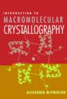 Image for Introduction to Macromolecular Crystallography