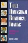 Image for Three-dimensional biomedical imaging  : principles and practice