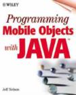 Image for Programming Mobile Objects with JavaTM