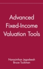 Image for Advanced Fixed-Income Valuation Tools