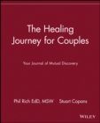 Image for The healing journey for couples  : your journal of mutual self-discovery