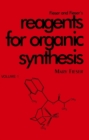 Image for Fieser and Fieser&#39;s Reagents for Organic Synthesis, Volume 1