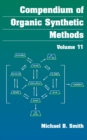 Image for Compendium of organic synthetic methodsVol. 11