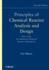 Image for Principles of chemical reactor analysis and design  : new tools for industrial chemical reactor operations