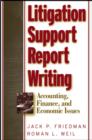 Image for Litigation support report writing for accounting, finance, and economic issues