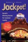 Image for Jackpot!  : Harrah&#39;s winning secrets for customer loyalty
