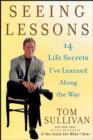 Image for Seeing lessons  : 14 life secrets I&#39;ve learned along the way