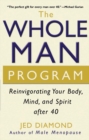 Image for The whole man program: reinvigorating your body, mind, and spirit after 40