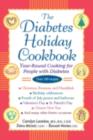 Image for The diabetes holiday cookbook: year-round cooking for people with diabetes