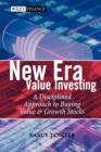 Image for New era value investing  : a disciplined approach to buying value and growth stocks