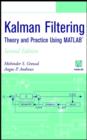 Image for Kalman Filtering : Theory and Practice Using MATLAB