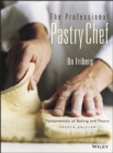 Image for The Professional Pastry Chef: Fundamentals of Baking and Pastry