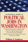 Image for An Insider&#39;s Guide to Political Jobs in Washington