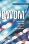 Image for DWDM  : networks, science, and technology