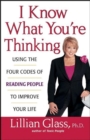 Image for I know what you&#39;re thinking: using the four codes of reading people to improve your life