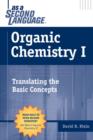 Image for Organic Chemistry I as a Second Language