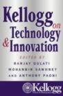 Image for Kellogg on technology &amp; innovation
