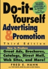 Image for Do-it-yourself advertising and promotion  : how to produce great ads, brochures, catalogs, direct mail, Web sites, and more!
