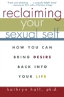 Image for Reclaiming Your Sexual Self