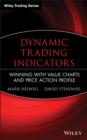 Image for Dynamic trading indicators: winning with value charts and price action profile