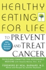 Image for Healthy eating for life to prevent and treat cancer