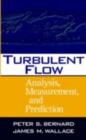 Image for Turbulent flow: analysis, measurement, and prediction