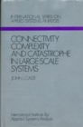 Image for Connectivity, Complexity and Catastrophe in Large-scale Systems