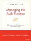 Image for Managing the audit function  : a corporate audit department procedures guide
