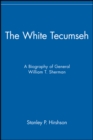 Image for The White Tecumseh