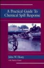 Image for A Practical Guide to Chemical Spill Response