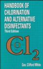Image for Handbook of Chlorination &amp; Alternative Disinfectant