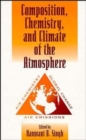 Image for Composition Chemistry, and Climate of the Atmosphere