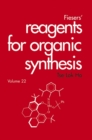 Image for Fiesers&#39; Reagents for Organic Synthesis, Volume 22
