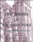 Image for The Theory of Architecture : Concepts Themes &amp; Practices