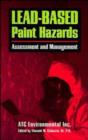 Image for Lead Based Paint Hazards : Assessment and Management