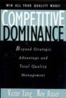 Image for Competitive Dominance : Beyond Strategic Advantage and Total Quality Management