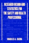 Image for Research Design and Statistics for the Safety and Health Professional