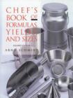 Image for Chefs Book of Formulas Yields &amp; Sizes 2e