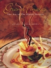 Image for Grand finales  : the art of the plated dessert