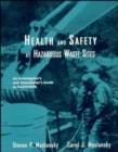 Image for Health and Safety at Hazardous Waste Sites : An Investigator&#39;s and Remediator&#39;s Guide to Hazwoper