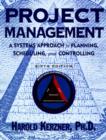 Image for Project management  : a systems approach to planning, scheduling, and controlling